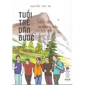 Tuổi trẻ dấn bước - Lớn lên từ những điều nhỏ bé