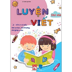 Luyện viết chữ thường cỡ nhỏ ( vở ô ly có mẫu nét cơ bản, chữ thường, chữ ghép và câu)