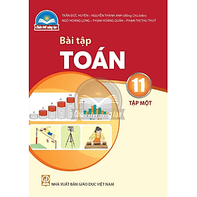 Sách Bài Tập Toán 11- tập một- Chân Trời Sáng Tạo (Kèm Nilon bọc Sách) - Chà