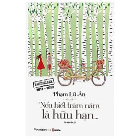 Sách Nếu Biết Trăm Năm Là Hữu Hạn (Tái Bản) - An Nam