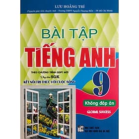 Bài Tập Tiếng Anh 9 (Dùng Kèm Global Success) - Lưu Hoằng Trí - Trí
