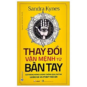 Thay Đổi Vận Mệnh Từ Bàn Tay: Cân Bằng Năng Lượng Thông Qua Chỉ Tay - Luân Xa Và Phép Thủ Ấn - Luana Rinaldo