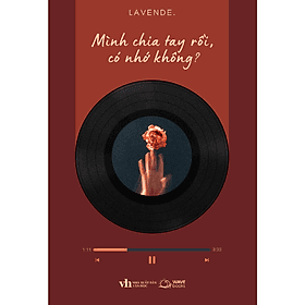 Mình Chia Tay Rồi, Có Nhớ Không? - Nam Việt