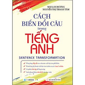 Sách Cách Biến Đổi Câu Trong Tiếng Anh - An