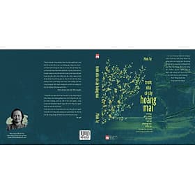TRƯỚC NHÀ CÓ CÂY HOÀNG MAI: Những ghi chép về Huế - xứ sở phong rêu kiêu sa - Minh Tự - NXB Phụ nữ Việt Nam - Minh