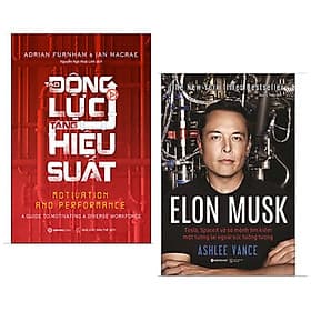 Combo 2 cuốn: Tạo Động Lực - Tăng Hiệu Suất + Elon Musk: Tesla, Spacex Và Sứ Mệnh Tìm Kiếm Một Tương Lai Ngoài Sức Tưởng Tượng / Bộ sách vừa truyền cảm hứng vừa mang lại lợi nhuận - Nhuận Hà