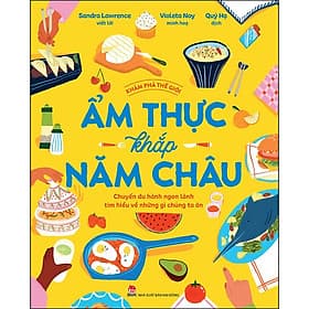 Sách Khám Phá Thế Giới - Ẩm Thực Khắp Năm Châu - Chà