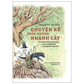 Cuốn Truyện Hay Dành Cho Thiếu Nhi: Chuyện Kể Trên Những Nhành Cây - Chuyện