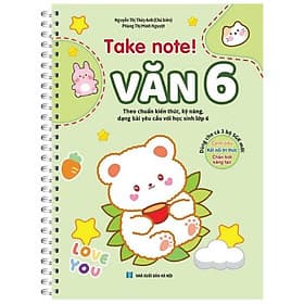 Take Note! Văn 6 - Minh Minh