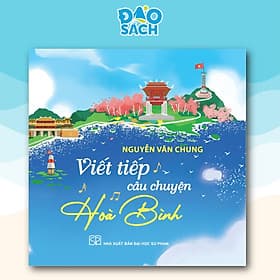 Viết Tiếp Câu Chuyện Hòa Bình - Nguyễn Văn Chung - Bình