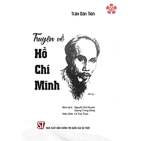 Truyện về Hồ Chí Minh (bản in 2023) - Minh Quốc