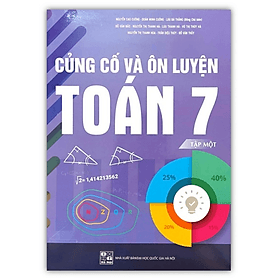 Củng Cố Và Ôn Luyện Toán 7 - tập 1 (mới) - Nha Nha