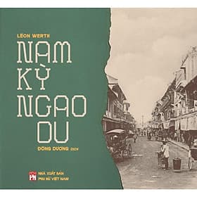Nam Kỳ Ngao Du - NXB Phụ Nữ - Nhã Nam