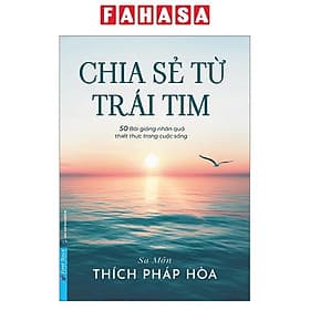 Chia Sẻ Từ Trái Tim (Thích Pháp Hòa) - 