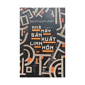 Nhà máy sản xuất linh hồn