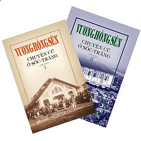 Vương Hồng Sển - Chuyện Cũ Ở Sốc-Trăng - Di Cảo (Trọn bộ Tập 1 và 2) _BOOKCITY - Di Di