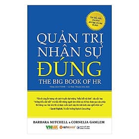 Tủ Sách Hay Dành Cho Nhà Lãnh Đạo: Quản Trị Nhân Sự Đúng -Barbara Mitchell; Tặng Kèm BookMark - Nha Nha