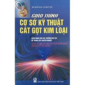 Giáo trình cơ sở kỹ thuật cắt gọt kim loại - Máy và dụng cụ cắt gọt kim loại - phạm vi ứng dụng (dù) - Kim