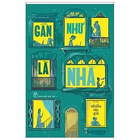 Sách Gần Như Là Nhà - Nha Nha