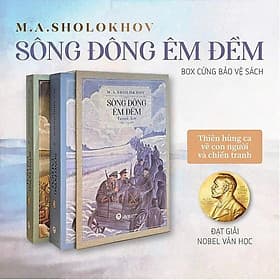 BOXSET 2 TẬP SÔNG ĐÔNG ÊM ĐỀM - Nobel Văn Học - M. A. Sholokhov - Thụy Ứng dịch - Huy Hoàng Bookstore - Do