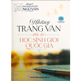 Những Trang Văn Đến Từ Học Sinh Giỏi Quốc Gia (Cô Trần Thùy Dương) - Trần Đương