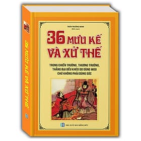 Sách 36 mưu kế và sử thế (bìa cứng) - Minh Minh