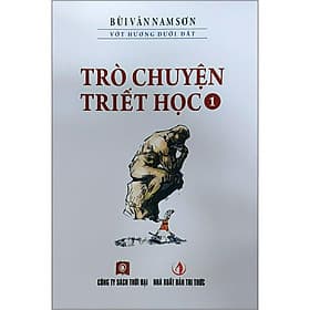 Sách Trò Chuyện Triết Học Tập 1 (Tái Bản) - Bùi Văn Nam Sơn