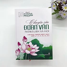 Chuyên sâu Đoạn văn Nghị luận xã hội - Cô Trần Thùy Dương - Trần Đương