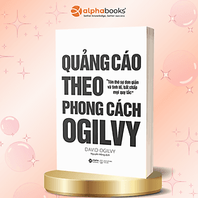Sách Quảng Cáo Theo Phong Cách Ogilvy (Ogilvy On Advertising) - Theo Theobald