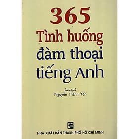 365 Tình Huống Đàm Thoại Tiếng Anh - Nhân Trí Việt - An