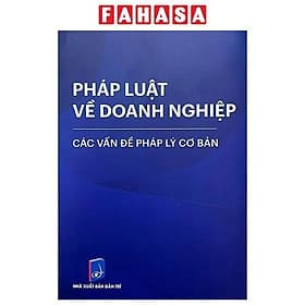 Pháp Luật Về Doanh Nghiệp - Các Vấn Đề Pháp Lý Cơ Bản - Châu Sa