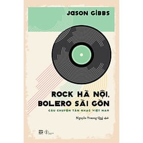 Rock Hà Nội, Bolero Sài Gòn - PHANBOOK