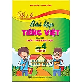 Vở Ô Li Bài Tập Tiếng Việt Lớp 4 Tập 2 - Bám Sát SGK Chân Trời Sáng Tạo - Hồng Ân - An Vi
