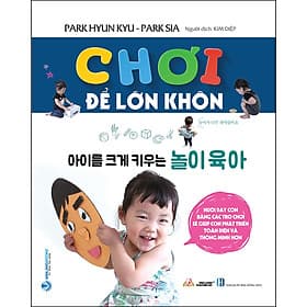 Sách Chơi Để Lớn Khôn - Văn