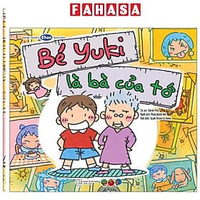 Tranh Truyện Ehon Nhật Bản - Bé Yuki Là Bà Của Tớ - Hye-Gyeong Yu