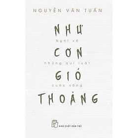 Như Cơn Gió Thoảng Nghĩ Về Những Quy Luật Cuộc Sống - Bản Quyền - Gió