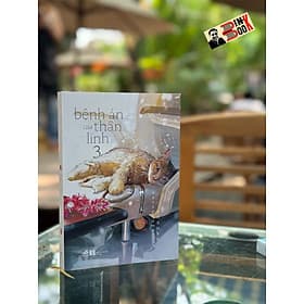 BỆNH ÁN CỦA THẦN LINH 3 - Natsukawa Sosuke - Quỳnh Quỳnh dịch - Nhã Nam - Nhà xuất bản Hà Nội. - Linh Linh