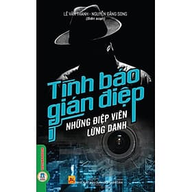 Tình Báo Gián Điệp - Những Điệp Viên Lừng Danh (Tái bản 2025) - Nha Nha