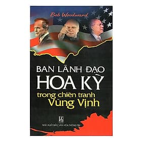 Ban Lãnh Đạo Hoa Kỳ Trong Chiến Tranh Vùng Vịnh - Bernard Wasserstein - Vũ