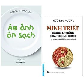 Combo 2 cuốn : Ám Ảnh Ăn Sạch + Minh Triết Trong Ăn Uống Của Phương Đông ( Bộ sách về kiến thức trong ăn uống ) - Minh Hà