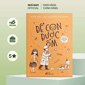 Để con được ốm (TB 2022) - Nhã Nam Official - Nhã Nam