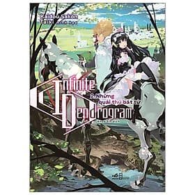 Sách Infinite Dendrogram 02 - Những Quái Thú Bất Tử - Thu