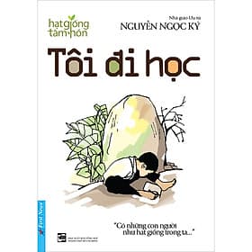 Sách Tôi Đi Học - Nguyễn Ngọc Ký (Tái Bản) - Nha Nha