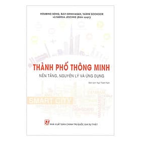 Sách Thành Phố Thông Minh - Nền Tảng, Nguyên Lý Và Ứng Dụng - Nguyên