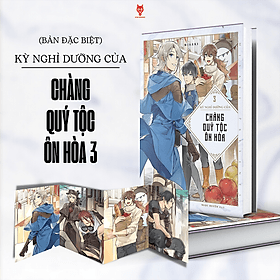 Sách: Kỳ Nghỉ Dưỡng Của Chàng Quý Tộc Ôn Hòa (Tập 3) - Quý Somsen