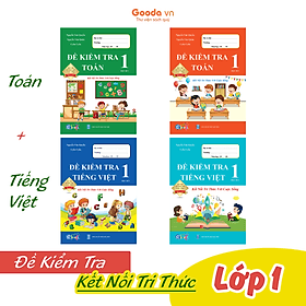 Combo Đề Kiểm Tra Toán, Tiếng Việt Lớp 1 - Kết Nối Tri Thức (Tự Chọn Sách) - Trí