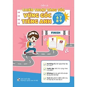 Chiến thuật tăng tốc - vững gốc tiếng Anh dành cho lớp 6,7,8,9 - Bản Quyền - Việt Chi