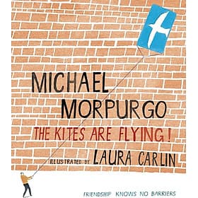 The Kites Are Flying! by Michael Morpurgo - Children's Book In English - Michael McCarthy