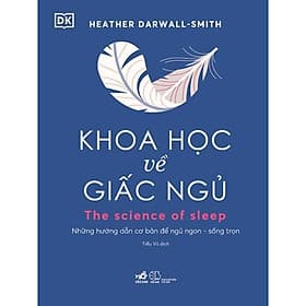 Khoa Học Về Giấc Ngủ - Khoa
