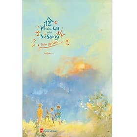 Sách 12 Khúc Ca Của Sự Sống